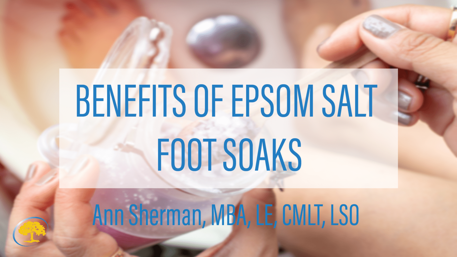 Benefits of Epsom Salt Foot Soaks Ironwood Cancer & Research Centers