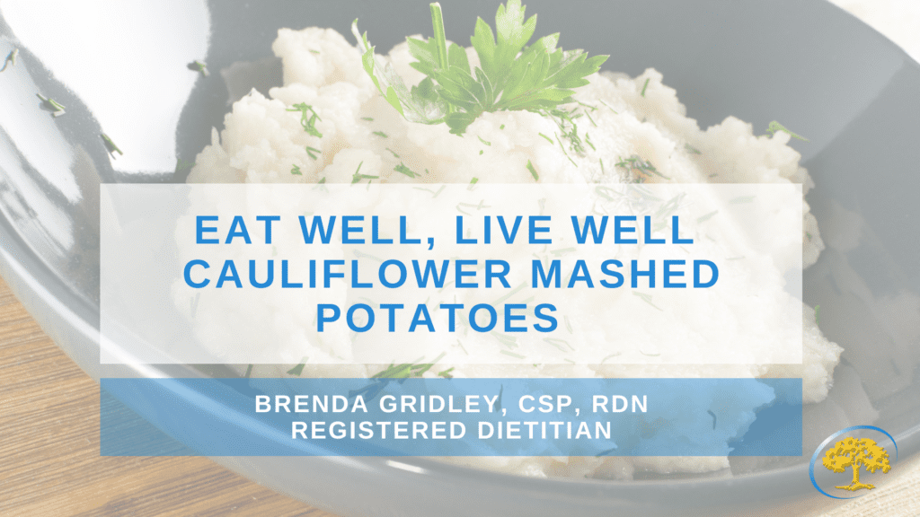 Eat Well, Live Well - Cauliflower Mashed Potatoes - Ironwood Cancer ...